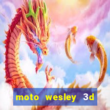 moto wesley 3d dinheiro infinito